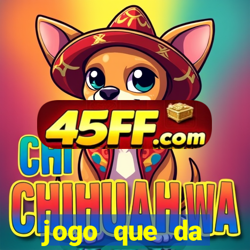 jogo que da dinheiro de verdade sem precisar depositar